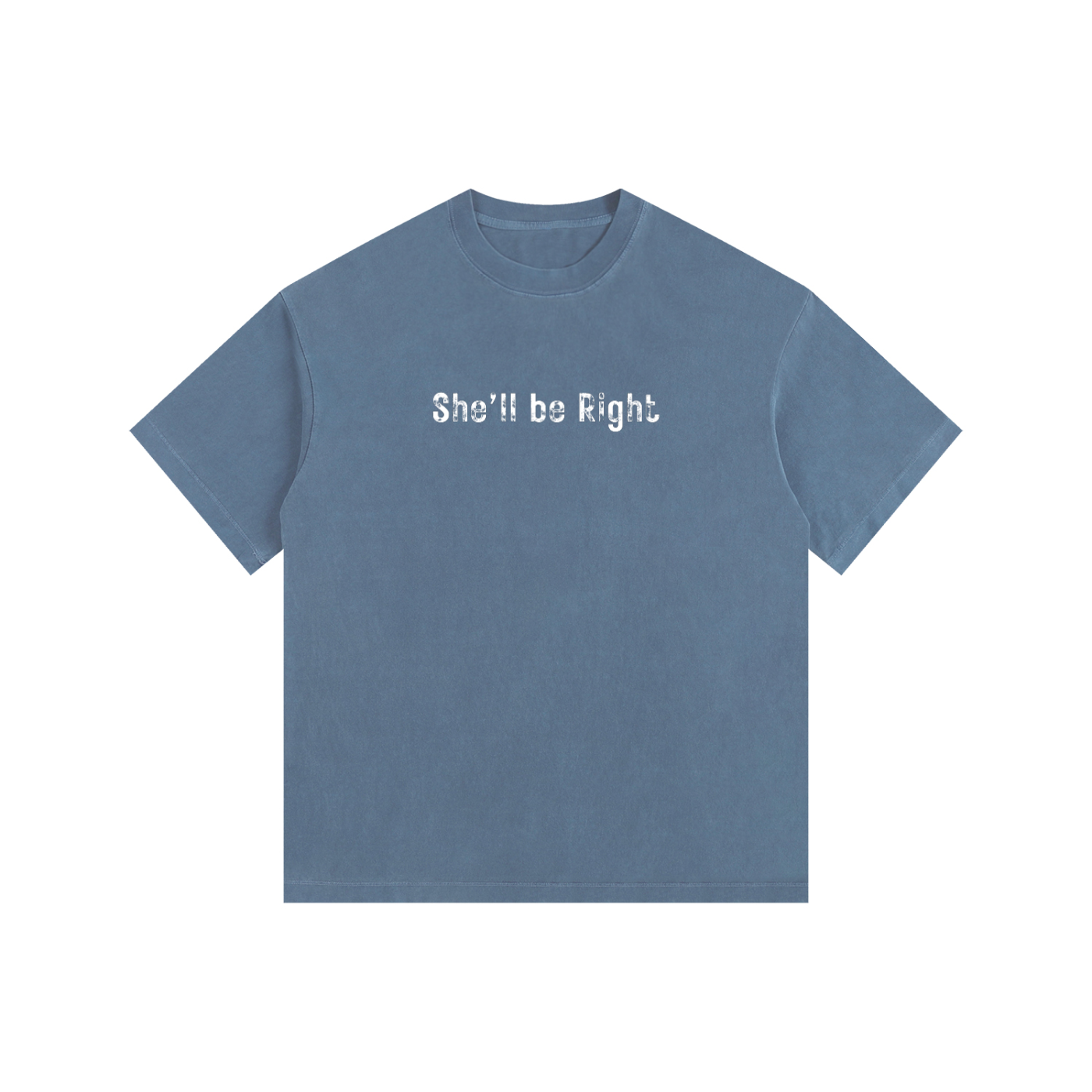 She'll Be Right Cotton T-Shirt