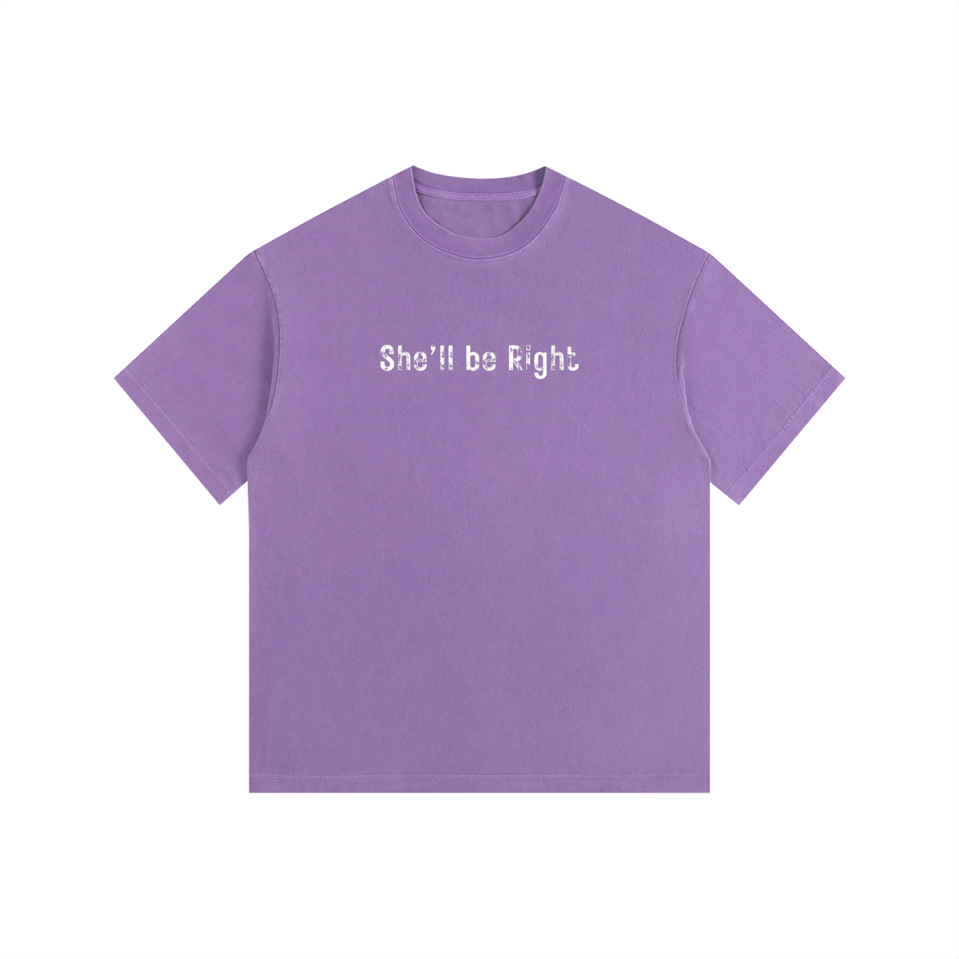 She'll Be Right Cotton T-Shirt