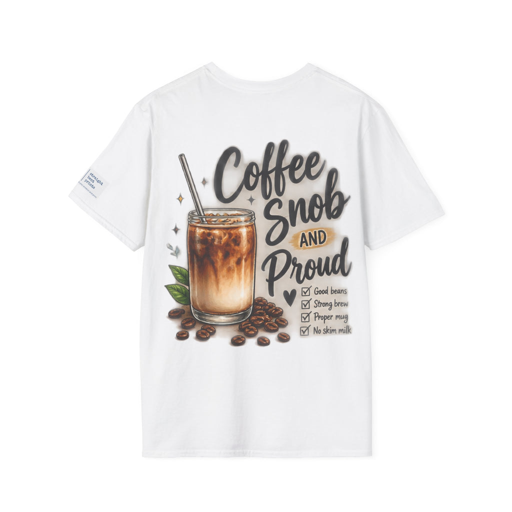 Coffee Snob T-Shirt | Funny Coffee Lover Gift | Coffee Snob Tee for Caffeine Lovers