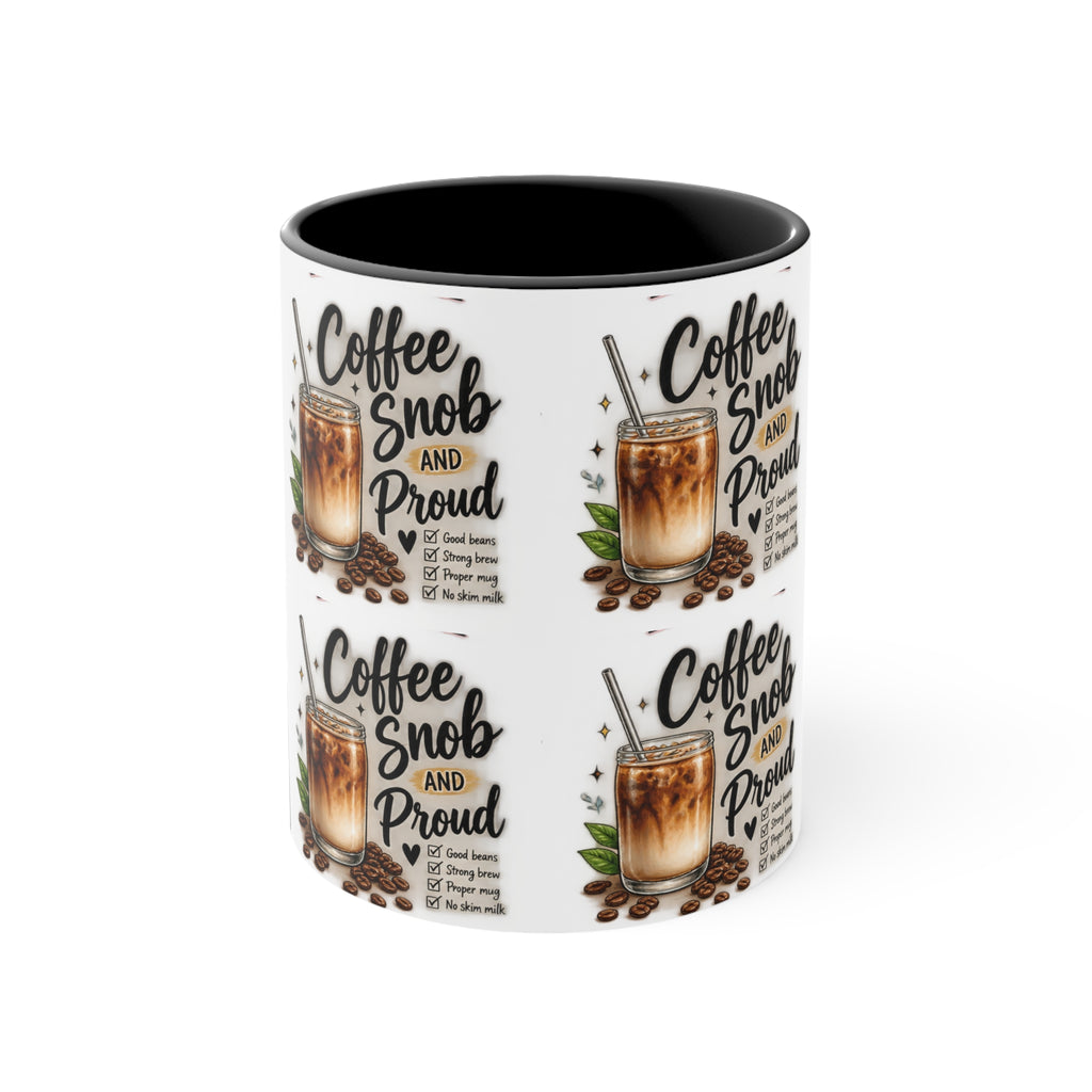 Coffee Snob Mug | Funny Coffee Lover Gift | Coffee Snob and Proud 325mL Accent Mug