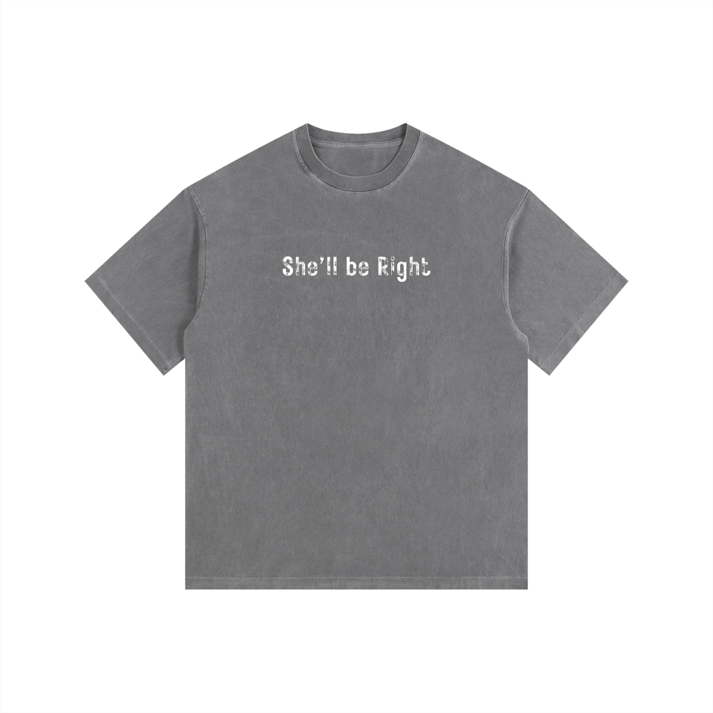 She'll Be Right Cotton T-Shirt
