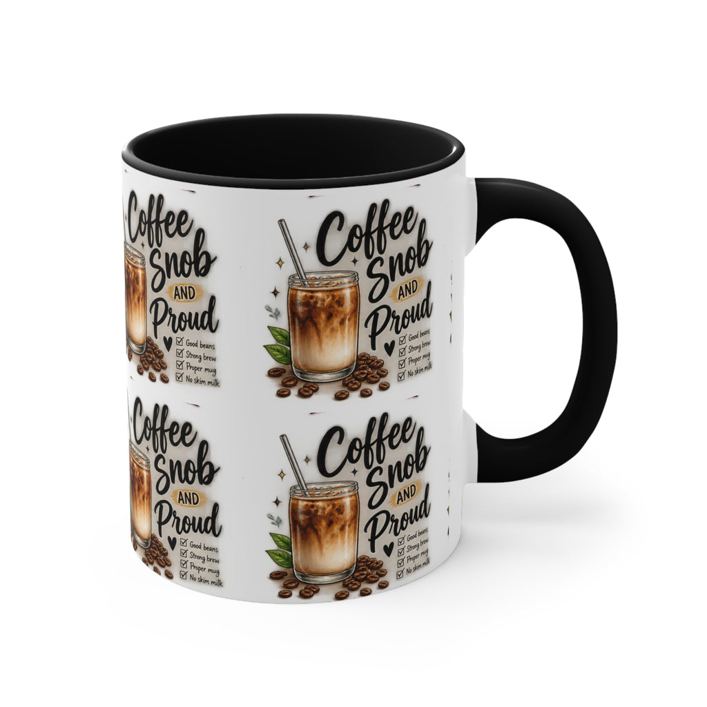 Coffee Snob Mug | Funny Coffee Lover Gift | Coffee Snob and Proud 325mL Accent Mug