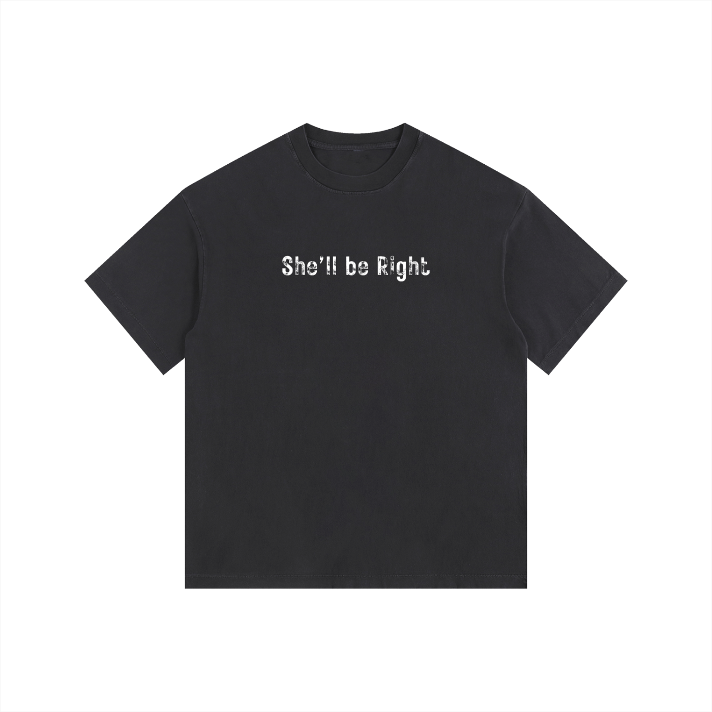 She'll Be Right Cotton T-Shirt