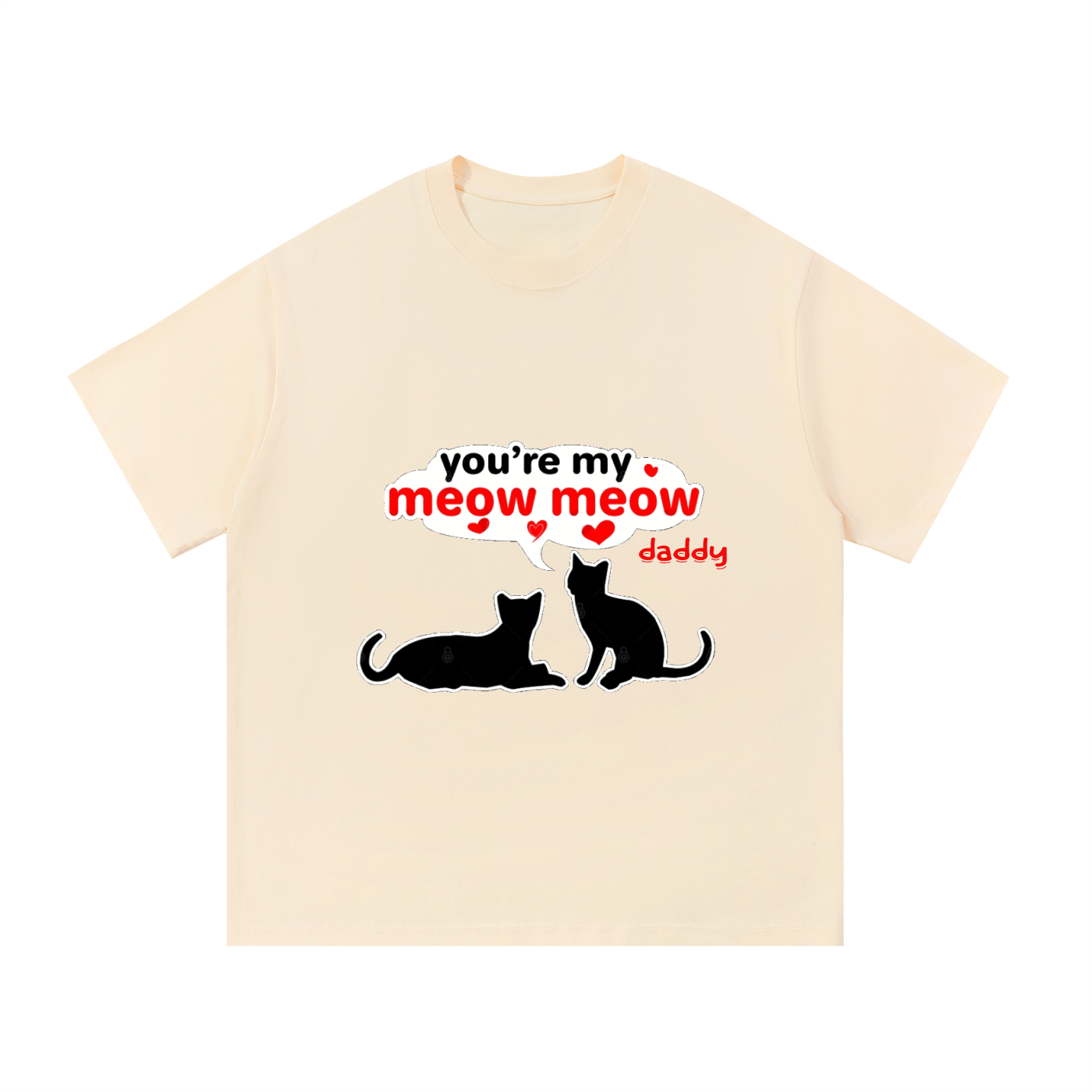 Beige t-shirt with cat graphic and text 'you're my meow meow daddy' on a white background