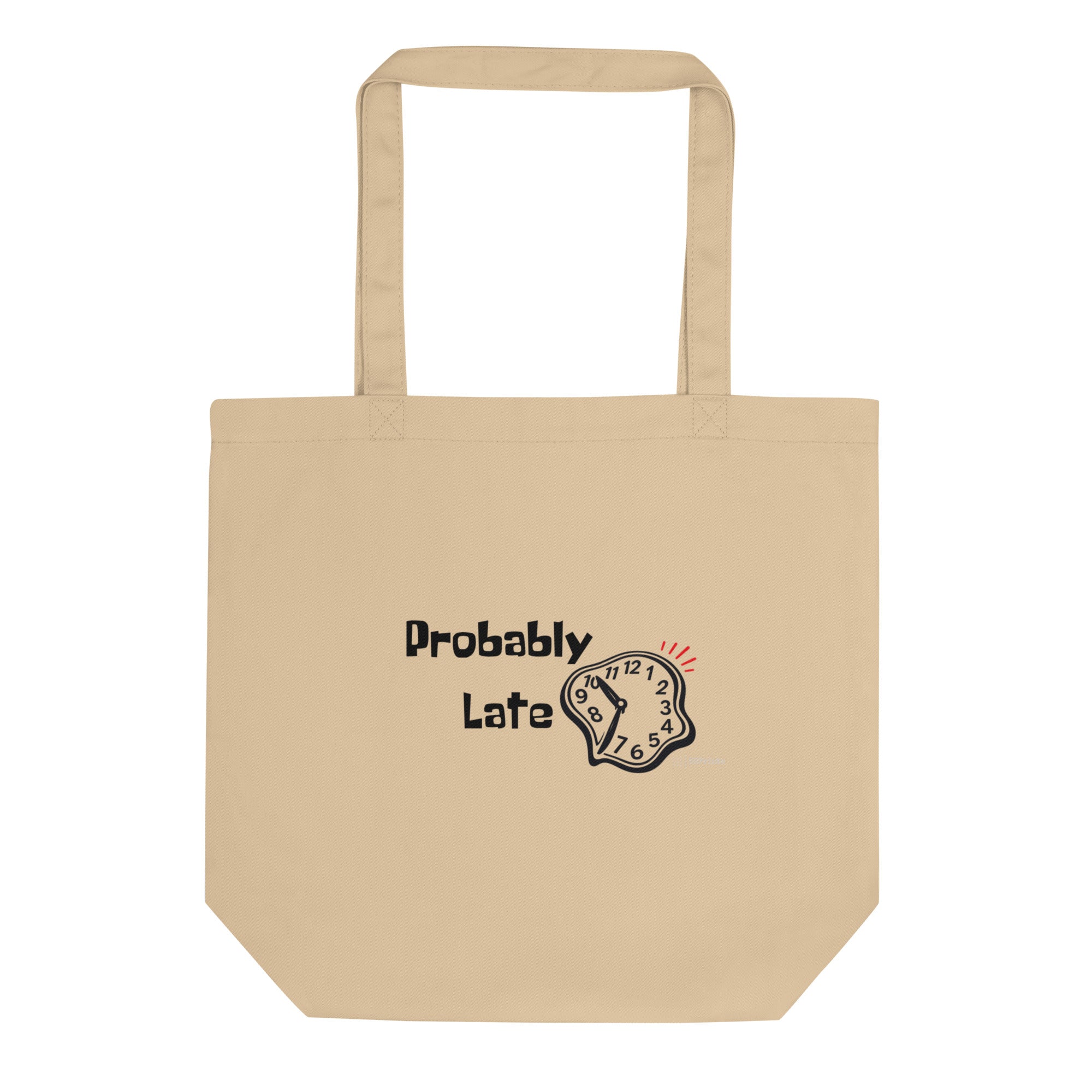 Beige tote bag with 'Probably Late' text and clock graphic on a white background