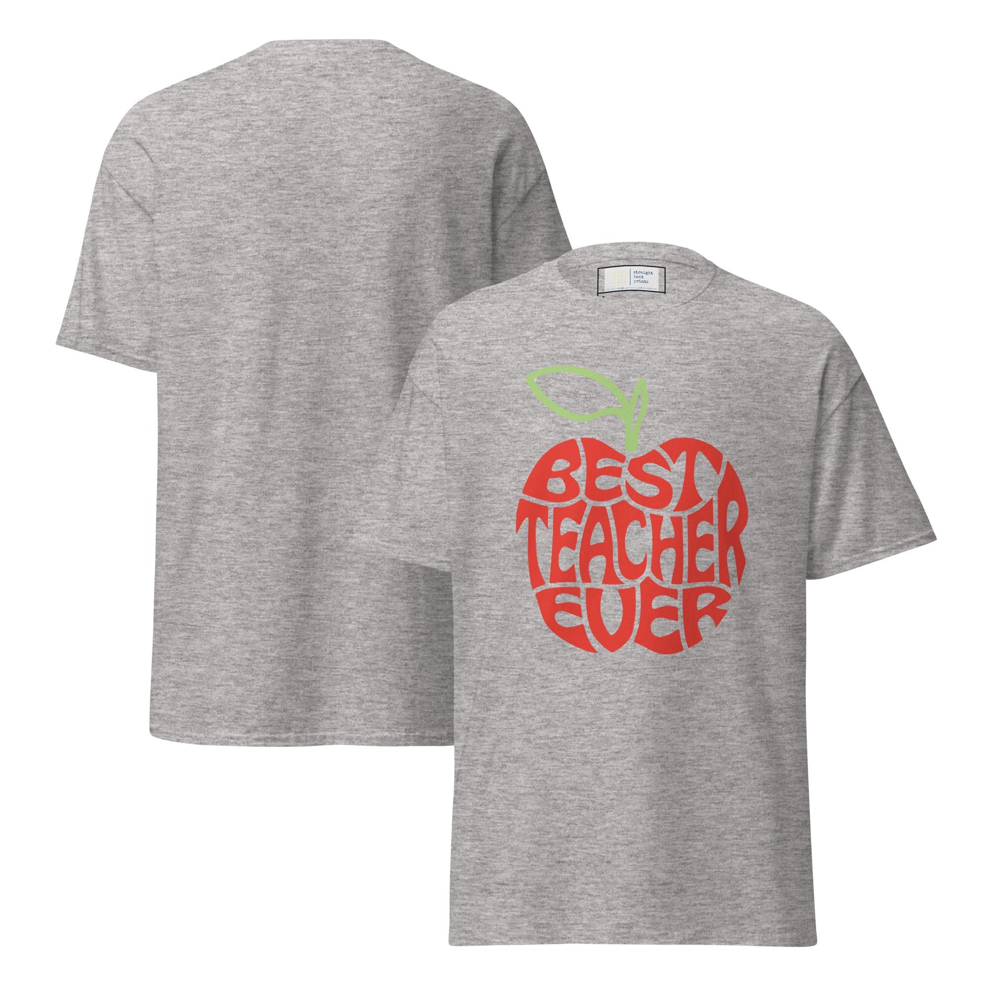 Gray t-shirt with 'Best Teacher Ever' design on a white background